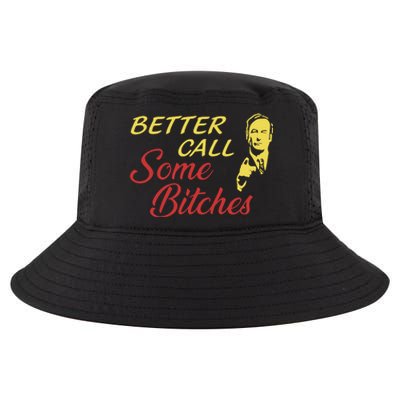 Shitpostgateway Saul Goodman Better Call Some Bitches Cool Comfort Performance Bucket Hat