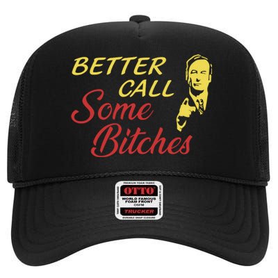 Shitpostgateway Saul Goodman Better Call Some Bitches High Crown Mesh Back Trucker Hat