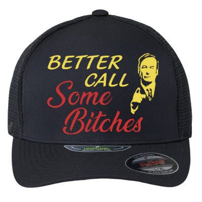 Shitpostgateway Saul Goodman Better Call Some Bitches Flexfit Unipanel Trucker Cap