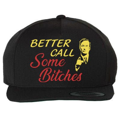 Shitpostgateway Saul Goodman Better Call Some Bitches Wool Snapback Cap