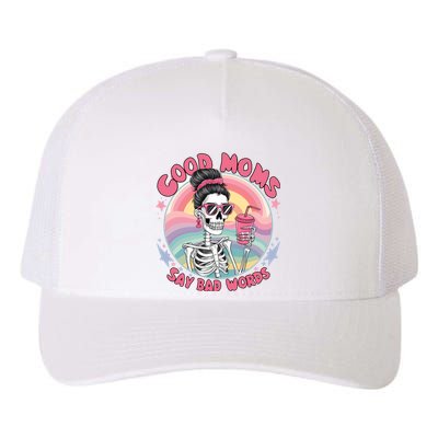 Skeleton Sarcastic Good Moms Say Bad Words Yupoong Adult 5-Panel Trucker Hat