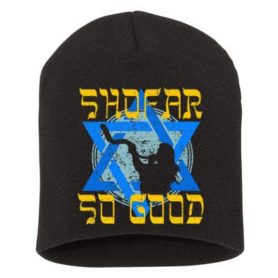 Shofar So Good Rosh Hashanah Jewish New Year Short Acrylic Beanie