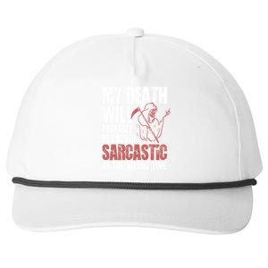 Sarcastic Saying Gift Sarcastic Or Gift Snapback Five-Panel Rope Hat