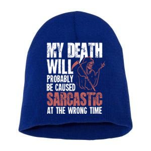 Sarcastic Saying Gift Sarcastic Or Gift Short Acrylic Beanie