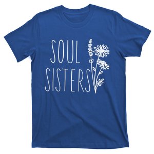 Soul Sisters Gift Best Friend Wildflower Friendship Gift T-Shirt