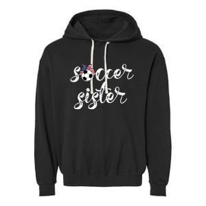 Soccer Sister Gift Football Jersey For Sibling Futbol Player Garment-Dyed Fleece Hoodie