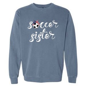 Soccer Sister Gift Football Jersey For Sibling Futbol Player Garment-Dyed Sweatshirt