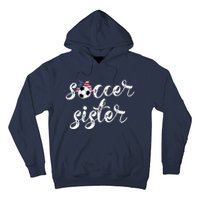 Soccer Sister Gift Football Jersey For Sibling Futbol Player Hoodie