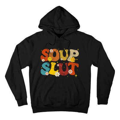 Soup Slut Groovy Sarcastic Funny Saying Christmas Hoodie