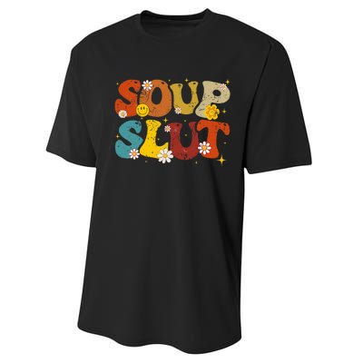 Soup Slut Groovy Sarcastic Funny Saying Christmas Performance Sprint T-Shirt