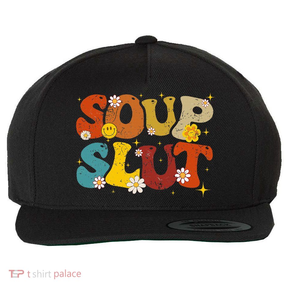 Soup Slut Groovy Sarcastic Funny Saying Christmas Wool Snapback Cap