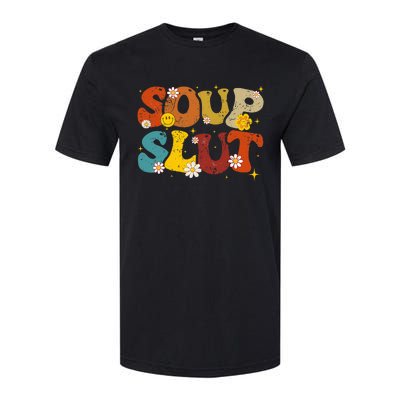 Soup Slut Groovy Sarcastic Funny Saying Christmas Softstyle CVC T-Shirt