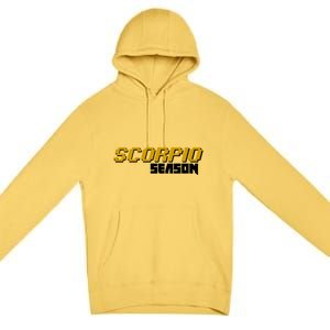 Scorpio Season Great Gift Premium Pullover Hoodie