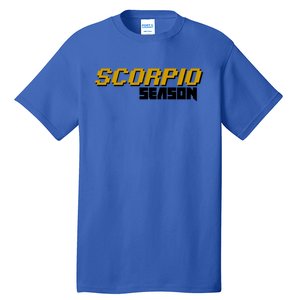 Scorpio Season Great Gift Tall T-Shirt