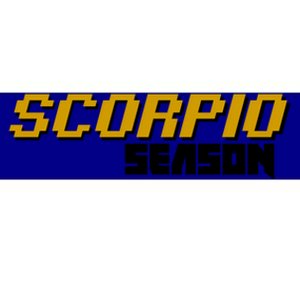 Scorpio Season Great Gift Bumper Sticker