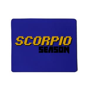 Scorpio Season Great Gift Mousepad