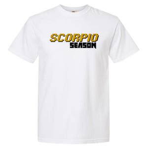 Scorpio Season Great Gift Garment-Dyed Heavyweight T-Shirt