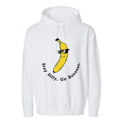 Stay Silly Go Bananas Art Fun Stylish Garment-Dyed Fleece Hoodie