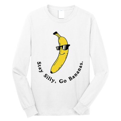 Stay Silly Go Bananas Art Fun Stylish Long Sleeve Shirt