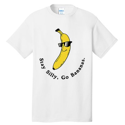 Stay Silly Go Bananas Art Fun Stylish Tall T-Shirt