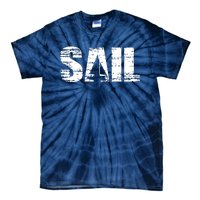 Sail Sailing Gift Tie-Dye T-Shirt