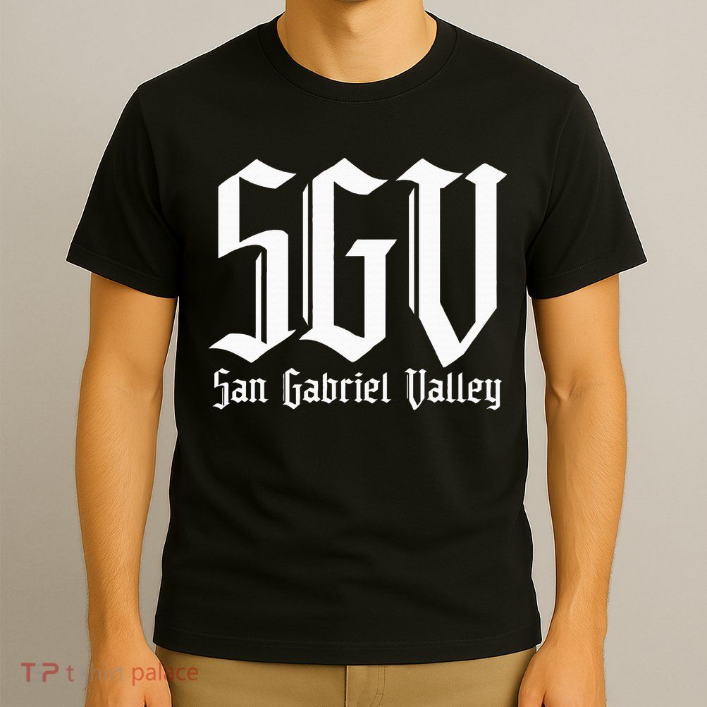 Sgv San Gabriel Valley Sgv 626 San Gabriel Valley T-Shirt