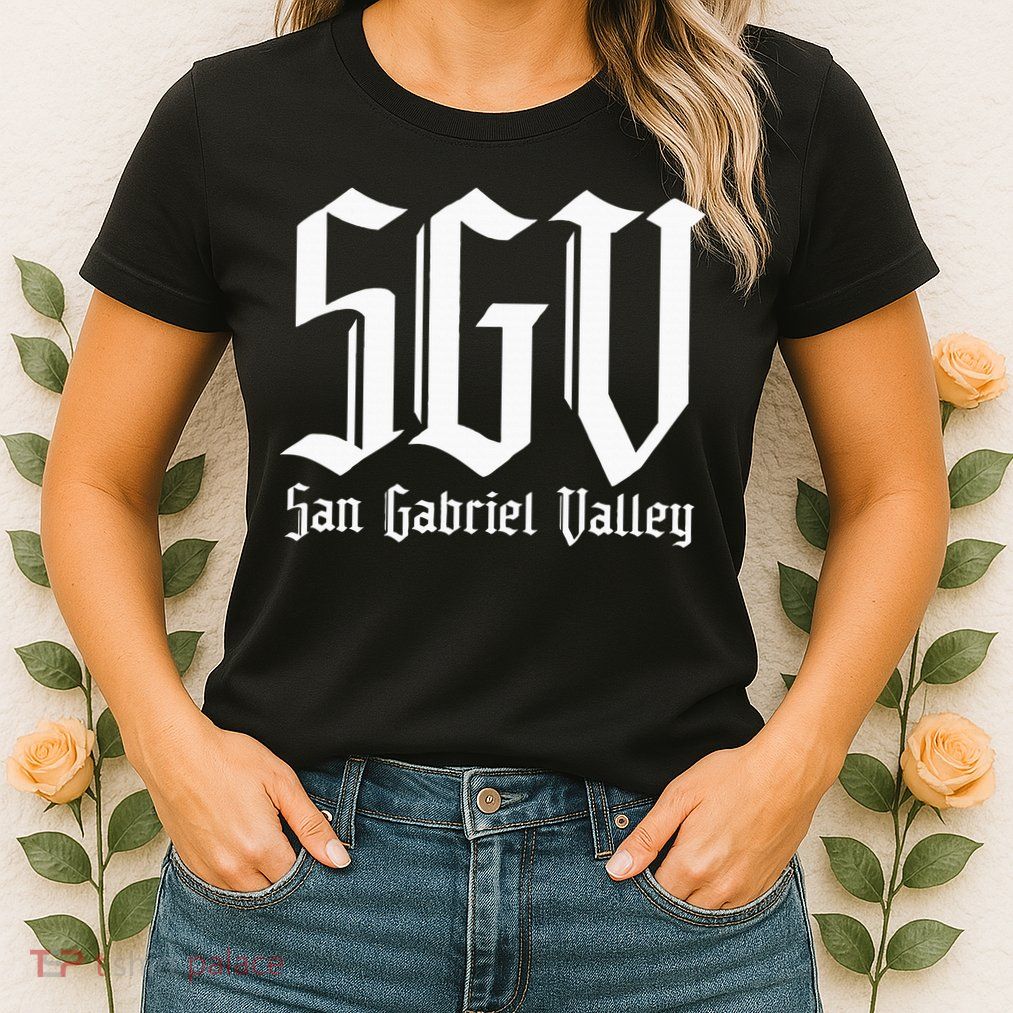 Sgv San Gabriel Valley Sgv 626 San Gabriel Valley Womens T-Shirt