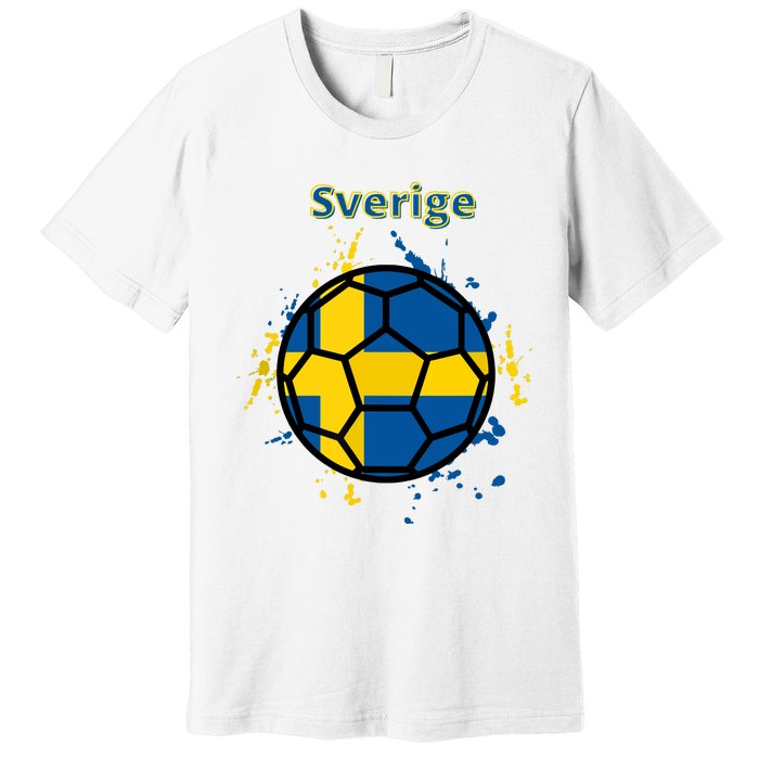 Sverige Soccer Gift Funny Premium T-Shirt