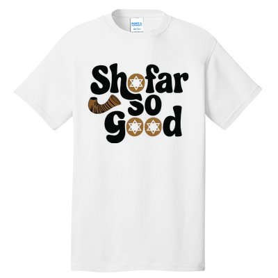 Shofar So Good Funny Rosh Hashanah Jewish Holiday Tall T-Shirt