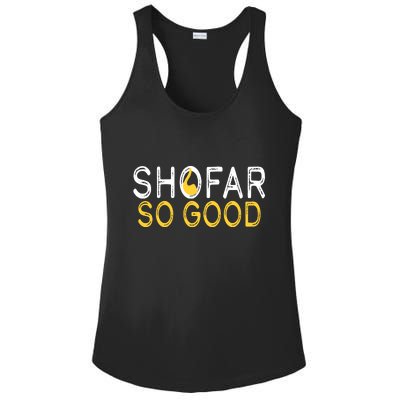 Shofar So Good Jewish New Year Shana Tova Hanukkah Ladies PosiCharge Competitor Racerback Tank