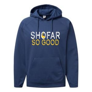 Shofar So Good Jewish New Year Shana Tova Hanukkah Performance Fleece Hoodie