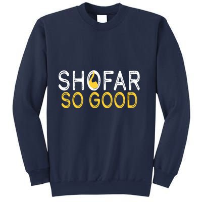 Shofar So Good Jewish New Year Shana Tova Hanukkah Sweatshirt