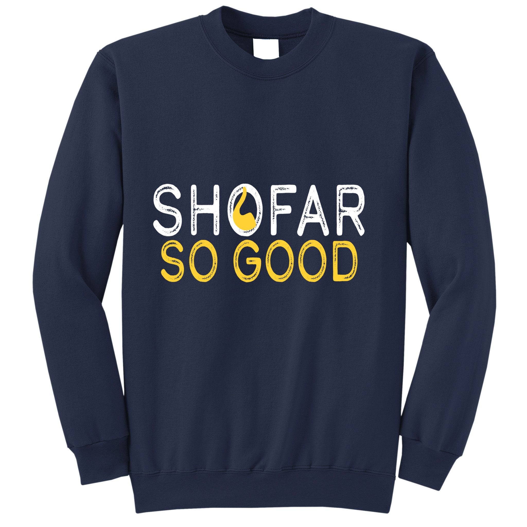 Shofar So Good Jewish New Year Shana Tova Hanukkah Sweatshirt