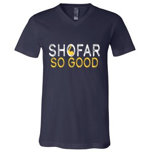 Shofar So Good Jewish New Year Shana Tova Hanukkah V-Neck T-Shirt