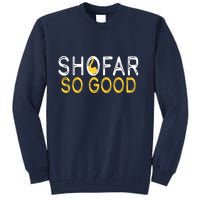 Shofar So Good Jewish New Year Shana Tova Hanukkah Tall Sweatshirt