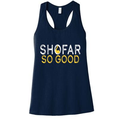 Shofar So Good Jewish New Year Shana Tova Hanukkah Women's Racerback Tank