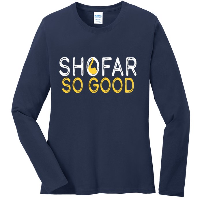 Shofar So Good Jewish New Year Shana Tova Hanukkah Ladies Long Sleeve Shirt