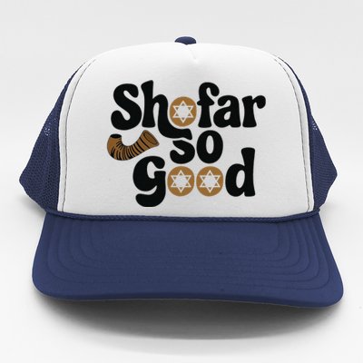 Shofar So Good Funny Rosh Hashanah Jewish Holiday Trucker Hat