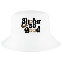 Shofar So Good Funny Rosh Hashanah Jewish Holiday Cool Comfort Performance Bucket Hat