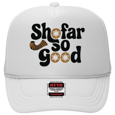 Shofar So Good Funny Rosh Hashanah Jewish Holiday High Crown Mesh Back Trucker Hat