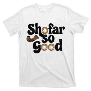 Shofar So Good Funny Rosh Hashanah Jewish Holiday T-Shirt