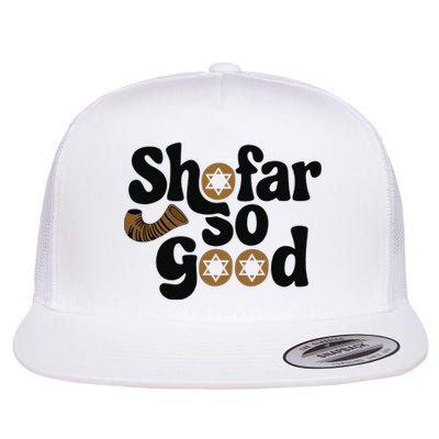 Shofar So Good Funny Rosh Hashanah Jewish Holiday Flat Bill Trucker Hat