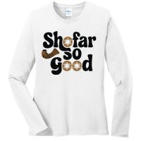 Shofar So Good Funny Rosh Hashanah Jewish Holiday Ladies Long Sleeve Shirt