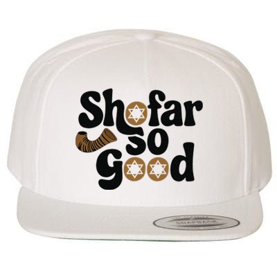 Shofar So Good Funny Rosh Hashanah Jewish Holiday Wool Snapback Cap