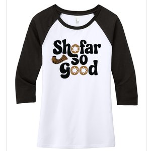 Shofar So Good Funny Rosh Hashanah Jewish Holiday Women's Tri-Blend 3/4-Sleeve Raglan Shirt