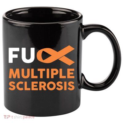Support Survivor Gift Funny Gift Fuck Ms Multiple Sclerosis Awareness Great Gift 11oz C Handle Ceramic Mug