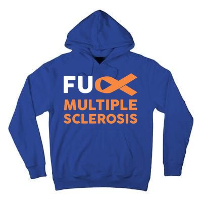 Support Survivor Gift Funny Gift Fuck Ms Multiple Sclerosis Awareness Great Gift Tall Hoodie