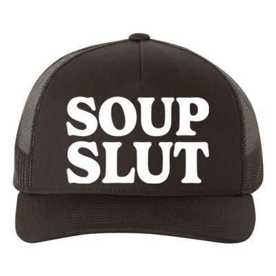 Soup Slut Hearts Funny Saying Adorable Yupoong Adult 5-Panel Trucker Hat