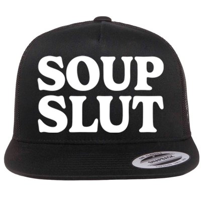 Soup Slut Hearts Funny Saying Adorable Flat Bill Trucker Hat