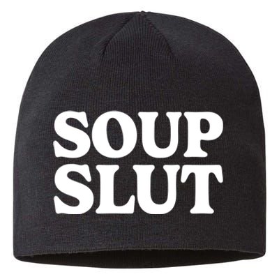 Soup Slut Hearts Funny Saying Adorable Sustainable Beanie